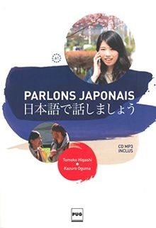 PARLONS JAPONAIS A1 - 3E EDITION von HIGASHI, T | Buch | Zustand gut