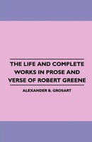 Alexander B. Grosart | The Life And Complete Works In Prose And Verse Of...