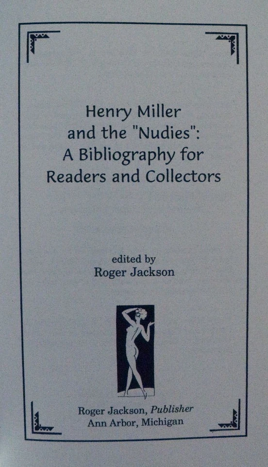 Henry Miller & the "Nudies" Bibliography by Robert Jackson 1996 Trade Edition - Image 2 of 4