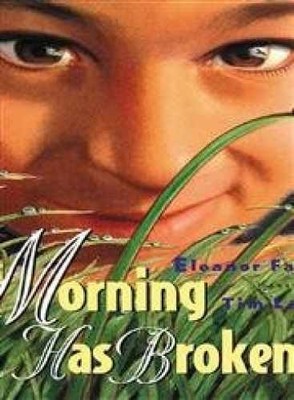 Morning Has Broken - Paperback, by Farjeon Eleanor - Very Good