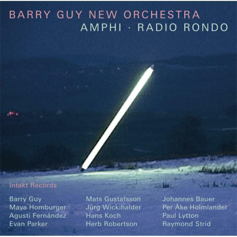 Barry Guy New Orchestra Amphi, Radio Rondo CD NEW