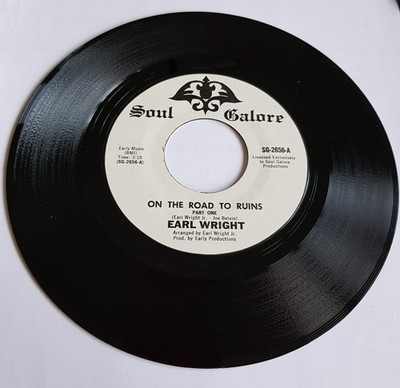 EARL WRIGHT - ''On The Road To Ruin''  REISSUE 7'' SINGLE (STYRENE) - HEAR IT