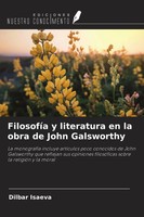 Dilbar Isaeva | FilosofíA Y Literatura En La Obra De John Galsworthy | Buch