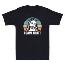 I Saw That Funny Jesus Meme Quote Humor Christian Gift Retro Sunset Mens T-Shirt