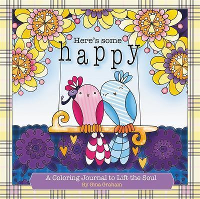 Here's Some Happy: A Coloring Journal to Lif- 1478920629, hardcover, Gina Graham