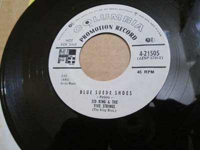 ROCKABILLY-SID KING/FIVE STRINGS-COLUMBIA 21505-BLUE SUEDE SHOES/LET 'ER ROLL 45
