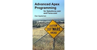 Advanced Apex Programming for Salesforce.com and Force.com by Dan Appleman