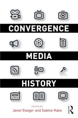 Convergence Media History by Janet Staiger, Sabine Hake (Paperback, 2009)