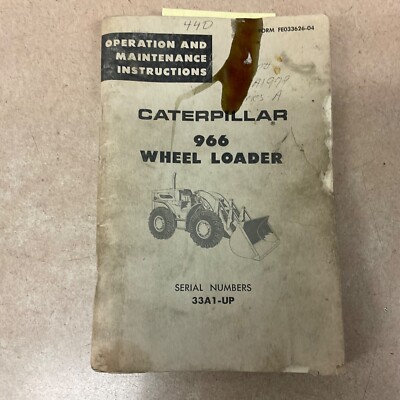 CAT Caterpillar 966 OPERATION MAINTENANCE MANUAL OPERATOR GUIDE WHEEL LOADER 33A