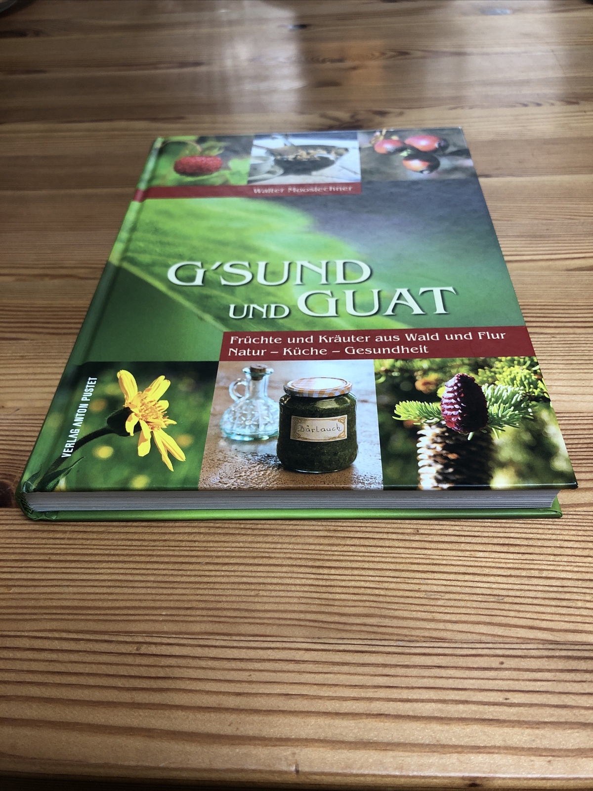 Thumbnail - G'sund Und Guat Von Walter Mooslechner (2011, Gebundene Ausgabe)