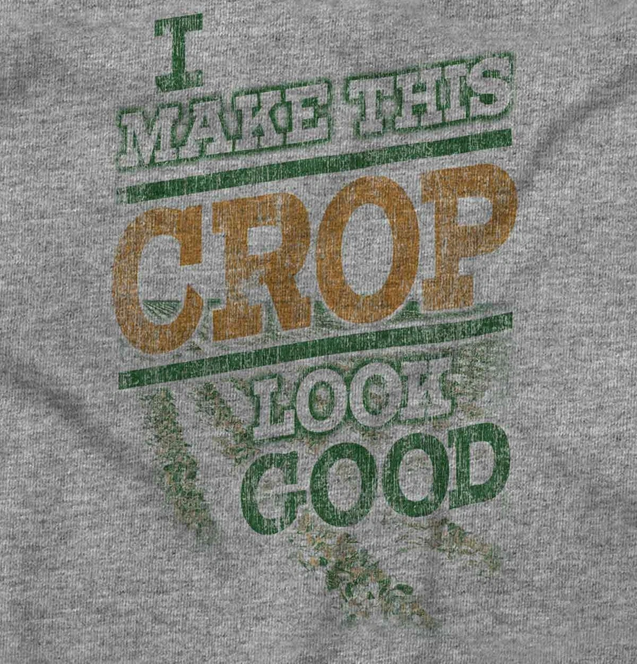 Camiseta Camiseta Funny Farmer I Make This Crop Look Good Joke para mujer u hombre cuello redondo Foto 2 de 4