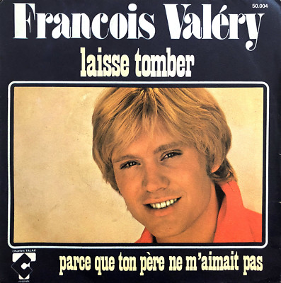 François Valéry  7'' Laisse Tomber - Frankreich (VG/VG)