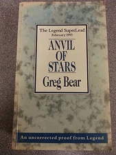 ANVIL OF STARS by GREG BEAR ~~UNCORRECTED PROOF COPY~~ 