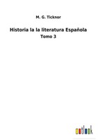 M. G. Ticknor | Historia La La Literatura EspañOla | Buch | Spanisch (2022)