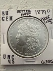 1879 O BU GEM MORGAN SILVER DOLLAR UNC MS+++ Proof Like PL COIN 6386