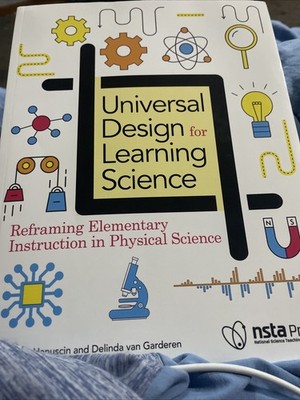 Universal Design for Learning Science : Reframing Elementary Inst