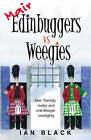 Mair Edinbuggers Vs Weegies and Merr Weegies Vs Edinbuggers by Ian Black (Paperback, 2005)