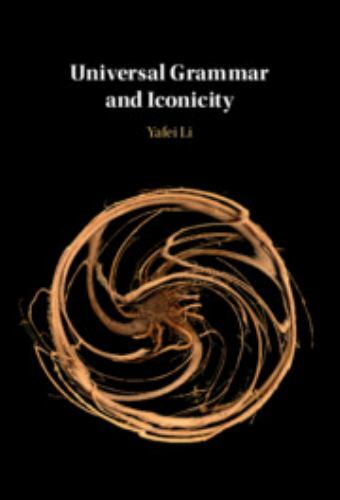 Universal Grammar and Iconicity Li Hardback Cambridge University Press