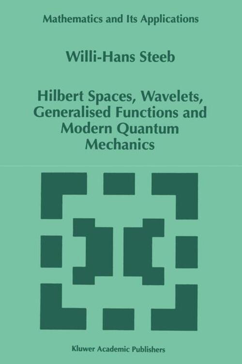 Thumbnail - Hilbert Spaces, Wavelets, Generalised Functions And Modern Quantum