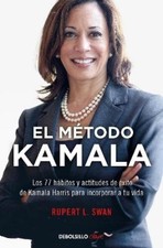 Rupert L. Swam El método Kamala Harris / The Kamala Method (Paperback)