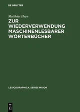 Matthias Heyn Zur Wiederverwendung Maschinenlesbarer Wörterbücher (Hardback)