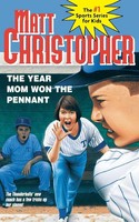 Matt Christopher (U. A.) | The Year Mom Won The Pennant | Taschenbuch | Englisch