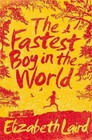 The Fastest Boy in the World by Elizabeth Laird (Paperback, 2014)