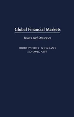 Global Financial Markets: Issues and Strategies 9781567205725 Free Shipping-,