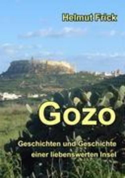 Thumbnail - Gozo Geschichten Und Geschichte Einer Liebenswerten Insel Helmut Frick