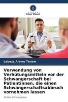 Lebeza Alemu Tenaw | Verwendung Von VerhüTungsmitteln Vor Der Schwangerschaft...