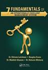 7 Fundamentals of an Operationally Excellent Management System by Rohanie Maharaj, Chitram Lutchman, Waddah Shihab Ghanem Al Hashemi, Douglas Evans (Hardback, 2015)