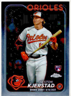 2024 Topps Chrome Update Baseball Heston Kjerstad No. USC120 Baltimore Orioles