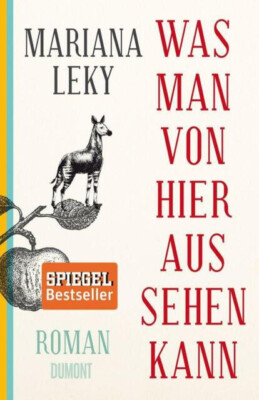 Was man von hier aus sehen kann von Mariana Leky (Gebunden)  Guter Zustand 