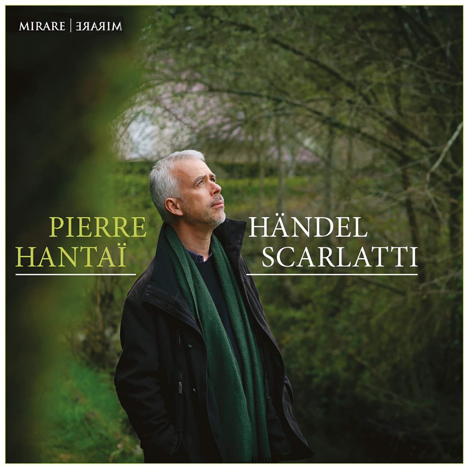 MIR560 Pierre Hantai, Georg Friedrich Handel, Domenico Scarlatti Handel