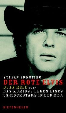 Der rote Elvis. Dean Reed oder Das kuriose Leben ei... | Buch | Zustand sehr gut