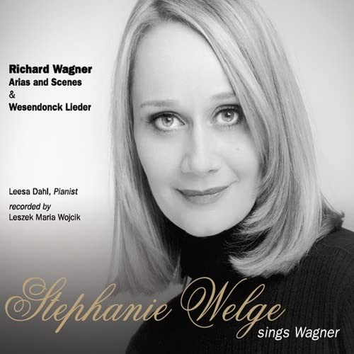 Стефани Уэлдж (Stephanie Welge) Исполняет арии Вагнера и сцены из песен Wesendonck (CD)