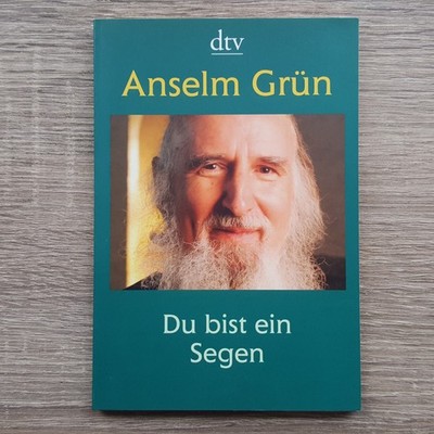 Du bist ein Segen von Anselm Grün Buch dtv