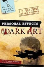 Personal Effects: Dark Art - Hardcover By Hutchins, J. C. - GOOD