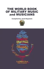The World Book Of Military Music And Musicians