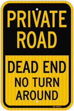 Private Road Sign, Dead End Sign, Private Driveway Sign, 18" X 12" Engineer Grad