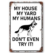 Funny Dog Warning Metal Tin Signs German Shepherd My House My Humans Pet Dog ...