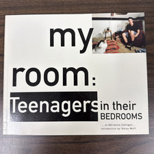 My Room : Teenagers in Their Bedrooms by Adri...