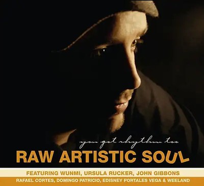 Raw Artistic Soul - You Got Rhythm Too
