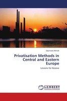 Privatisation Methods In Central And Eastern Europe Gazmend Ahmeti