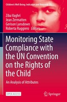 Monitoring State Compliance With The Un Convention On The Rights Of The Child