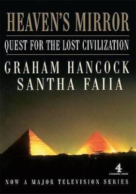 Heavens Mirror: Quest for the Lost Civilization - Hardcover - GOOD