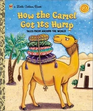 How the Camel Got Its Hump (Little Golden Book) by Fontes, Ron,Fontes, Justine,