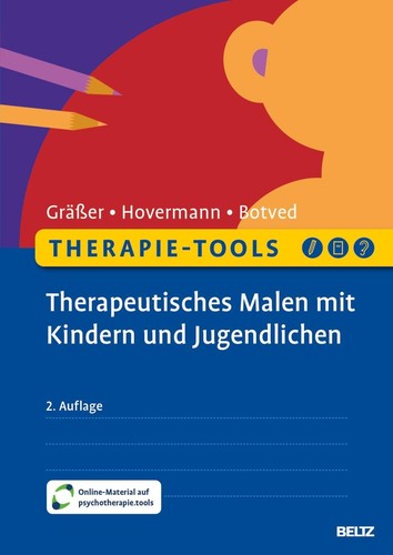 Therapie-Tools Therapeutisches Malen mit Kindern und Jugendlichen Melanie Gräßer