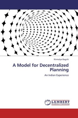 A Model for Decentralized Planning Nirmalya Bagchi