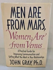 Men Are from Mars, Women Are from Venus  John Gray, Ph.D.